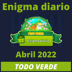 Enigma diario Todo verde Abril 2022
