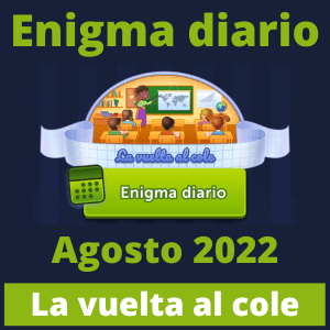 Enigma diario La vuelta al cole Agosto 2022